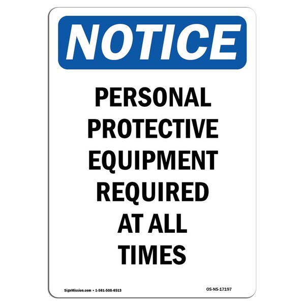 Signmission OSHA Notice Sign, Personal Protective Equipment, 10in X 7in Rigid Plastic, OS-NS-P-710-V-17197 OS-NS-P-710-V-17197 - main